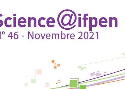 Numéro 46 de Science@ifpen - Sciences de la Terre et Technologies de l’Environnement